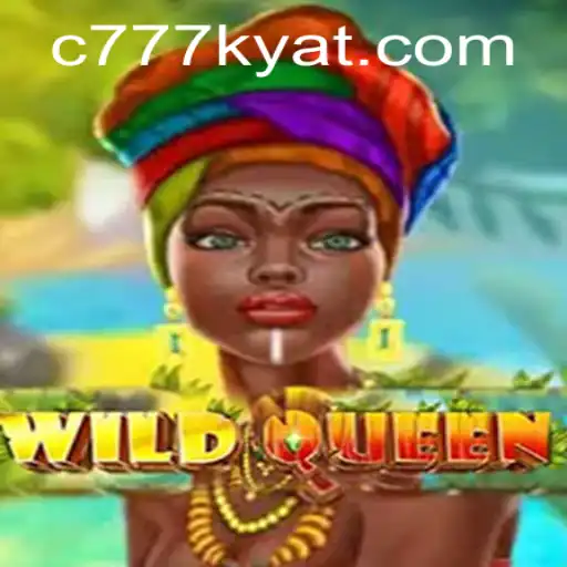 Exploring WildQueen: A Thrilling Adventure in the World of 777kyat