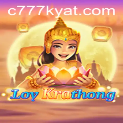 Exploring the Fascination of LoyKrathong: Dive into the Thrilling World of 777kyat